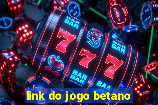 link do jogo betano